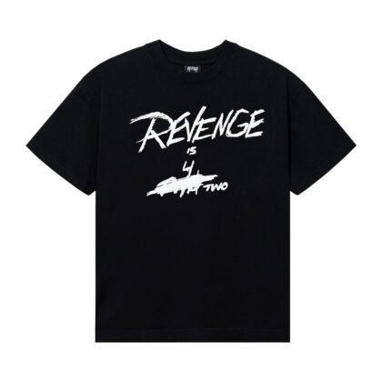 REVENGE X REVENGE IS 4 TWO TEE